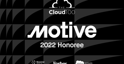 Motive named to the 2022 Forbes Cloud 100.