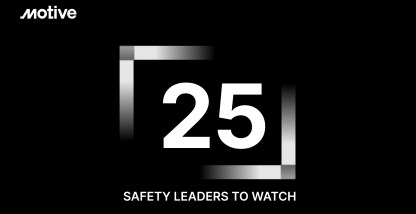 Top 25 safety leaders to watch.