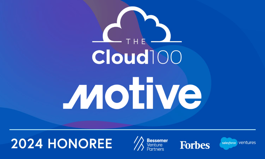 Motive named to the 2024 Forbes Cloud 100