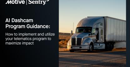 Motive and Sentry show how to maximize the impact of telematics.