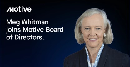 Motive Appoints Meg Whitman to Board of Directors.