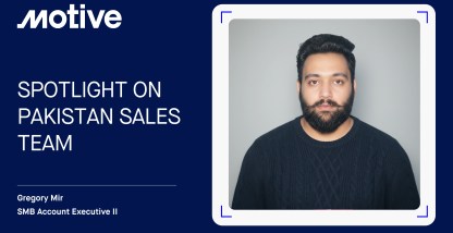Gregory Mir: Spotlight on Motive’s Pakistan Sales Team.