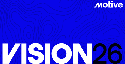 Announced at Vision 26: Motive’s AI is moving from insight to action.