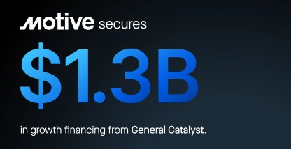 Motive secures more than $1.3 billion to scale AI across physical operations.